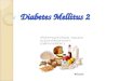 Diabetes Mellitus 2. Definición Es una enfermedad crónica en la que se producida por una carencia parcial o total, de la hormona insulina en el páncreas
