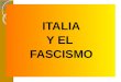 ITALIA Y EL FASCISMO. ALEMANIA Y EL NAZISMO