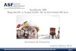 ASF | 1 Auditoría 389 Regulación y Supervisión de la Actividad Minera Secretaría de Economía Cuenta Pública 2012 