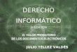 JULIO TÉLLEZ VALDÉS DERECHO INFORMÁTICO 3 a EDICIÓN XI. VALOR PROBATORIO DE LOS DOCUMENTOS ELECTRÓNICOS