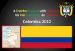 Colombia 2012 A Country Drugged with Violence Un Pais Endrogado de Violencia
