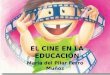 EL CINE EN LA EDUCACIÓN María del Pilar Ferro Muñoz