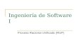 Ingeniería de Software I Proceso Racional Unificado (RUP)