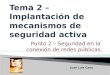 Punto 2 – Seguridad en la conexión de redes públicas Juan Luis Cano