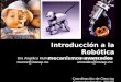 Introducción a la Robótica mecanismos avanzados Coordinación de Ciencias Computacionales, INAOE Dra Angélica Muñoz Dr Eduardo Morales munoz@inaoep.mx emorales@inaoep.mx