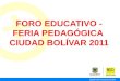 LUGAR: LUGAR:Colegio Rodrigo Lara Bonilla IED FECHA: FECHA: 21 de julio de 2011 HORA: HORA: 8:00 a.m. a 3:00 p.m. PROGRAMA 8:00 A 8:30 A.M. 8:00 A 8:30