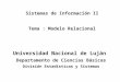 Sistemas de Información II Tema : Modelo Relacional Universidad Nacional de Luján Departamento de Ciencias Básicas División Estadísticas y Sistemas