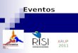 Eventos ARUP 2011. EXPOCIENCIA EXPOTECNOLOGIA Objetivo Presentar el trabajo de investigación formativa demostrando la capacidad de innovación que hay