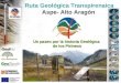 Ruta Geológica Transpirenaica Aspe- Alto Aragón Un paseo por la historia Geológica de los Pirineos de los Pirineos