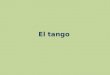 El tango. ¿Qué sabes sobre el tango? Decide si las afirmaciones son ciertas o falsas. 1. El tango es tradicional en Argentina y de Chile. 2. La UNESCO
