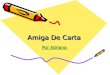 Amiga De Carta Amiga De Carta PPPP oooo rrrr A A A A dddd rrrr iiii aaaa nnnn aaaa