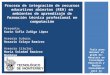 Proceso de integración de recursos educativos abiertos (REA) en ambientes de aprendizaje de formación técnica profesional en computación Presenta: Karin