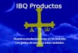 IBQ Productos Nuestros productos llevan el IVA incluido. Los gastos de envío no están incluidos