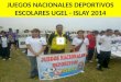 JUEGOS NACIONALES DEPORTIVOS ESCOLARES UGEL - ISLAY 2014