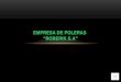 EMPRESA DE POLERAS “ROBERIK S.A” MARKETING RELACIONAL Concepto: crear, fortalecer y mantener las relaciones firmes y duraderas con los clientes y las