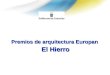 Premios de arquitectura Europan El Hierro. Europan en Canarias EUROPAN se basa en un concurso periódico de ideas dirigido a arquitectos europeos menores