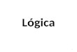 Lógica 1. Las estructuras del pensamiento En la lógica clásica aristotélica y sus desarrollos medievales, se estudiaban las estructuras del pensamiento,