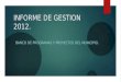 INFORME DE GESTION 2012. BANCO DE PROGRAMAS Y PROYECTOS DEL MUNICIPIO