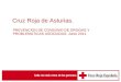 Cruz Roja de Asturias. PREVENCION DE CONSUMO DE DROGAS Y PROBLEMATICAS ASOCIADAS. Junio 2011