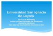 Universidad San Ignacio de Loyola Carrera de Marketing Primer puesto Simulador de Producción Industrial (SIMPRO) Reto Internacional LABSAG Noviembre 2014