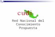 Red Nacional del Conocimiento Propuesta. Objetivo USA Sudamérica Europa Lograr la reducción de la Brecha Digital mediante el acceso a Tecnologías de Información