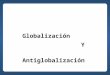 Globalización Y Antiglobalización. Las características de la economía global 1.El aumento exponencial de los flujos financieros internacionales, muy por