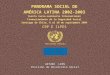 Panorama social de América Latina 2002-2003 PANORAMA SOCIAL DE AMÉRICA LATINA 2002-2003 Cuarto Curso-seminario Internacional Financiamiento de la Seguridad