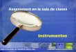 Assessment en la sala de clases Instrumentos EDP COLLEGE OF PUERTO RICO, INC