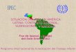 SITUACIÓN DEL IPEC EN AMÉRICA LATINA: CONTEXTO REGIONAL, SUBREGIONAL Y NACIONAL Programa Internacional de Erradicación del Trabajo Infantil Foz de Iguaçú