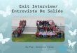 Exit Interview/ Entrevista De Salida By/Por: Genoveva Vivar