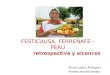 FESTICAUSA, FERREÑAFE - PERU retrospectiva y alcances Silvia López Arangurí Ferreñafe, 23 de Abril del 2015
