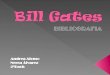 Su vida  Microsoft  IBM  Apple  Curiosidades  Fundación Bill y Melinda Gates