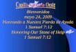 Bienvenidos mayo 24, 2009 Honrando a Nuestra Pierda de Ayuda 1 Samuel 7:12 Honoring Our Stone of Help 1 Samuel 7:12 1 Samuel 7:12