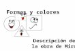Descripción de la obra de Miró Formas y colores. 1