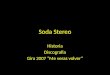Soda Stereo Historia Discografia Gira 2007 “Me veras volver”