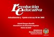 Actualización y Ajuste a la Ley 30 de 1992 Gabriel Burgos Mantilla Viceministro de Educación Superior Marzo de 2010
