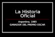 La Historia Oficial Argentina, 1985 GANADOR DEL PREMIO OSCAR