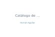 Catálogo de … Hernán Aguilar. Ciencia y tecnología