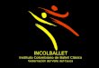 INCOLBALLET Instituto Colombiano de Ballet Clásico Gobernación del Valle del Cauca