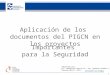 35 años de investigación, innovando con energía 1 Aplicación de los documentos del PIGCN en los proyectos Importantes para la Seguridad Impartida por: