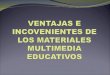 Aportes de materiales multimedia 1. Proporcionar información