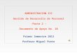 ADMINISTRACION III Gestión de Desarrollo de Personal -Parte 2 – Documento de Apoyo No. 10 Primer Semestre 2013 Profesor Miguel Punte
