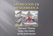 Shannon Thoene Ruby Van Natta Jacob Andreasson. Mixtec Aztec Maya Inca
