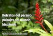 Retratos del paraíso: paisajes del mundo hispánico Temas Hispanidad 2010 Enseñanza Media Año Internacional de la biodiversidad