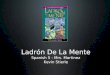 Ladrón De La Mente Spanish 5 - Mrs. Martinez Kevin Stierle