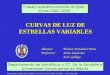 Universidad Complutense de Madrid – Curvas de luz de estrellas variables – curso 2001-2002 CURVAS DE LUZ DE ESTRELLAS VARIABLES Trabajo académicamente