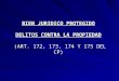 BIEN JURIDICO PROTEGIDO DELITOS CONTRA LA PROPIEDAD (ART. 172, 173, 174 Y 175 DEL CP)