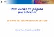 1 Una vuelta de página por Internet IV Feria del Libro Puerto de Lectura Mar del Plata, 10 de diciembre de 2008