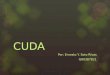 CUDA Por: Ernesto Y. Soto Rivas G00387821. ¿Qué es CUDA?  CUDA es un lenguaje de programación que utiliza el Graphical Processing Unit (GPU)  Permite