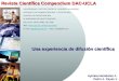 Revista Científica Compendium DAC-UCLA Una experiencia de difusión científica Aymara Hernández A. Pedro A. Reyes V. UNIVERSIDAD CENTROCCIDENTAL LISANDRO